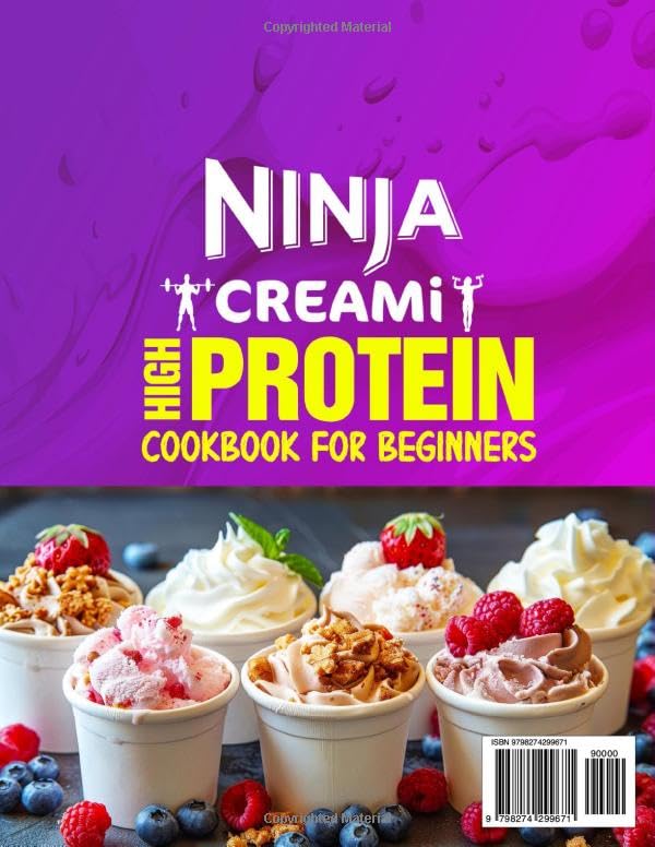 Ninja CREAMi High Protein Cookbook - Easy & Delicious Recipes for Fitness | Perfect for Beginners